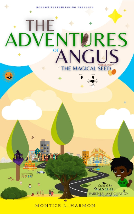 The Adventures of Angus: The Magical Seed (Vol. 2)